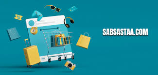 Sabsastaa: Revolutionizing Affordable E-commerce