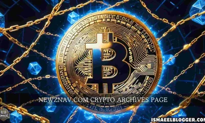 Crypto Archives on NewzNav: A Deep Dive into the Future of Digital Finance