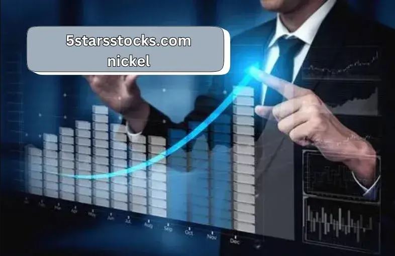 5StarsStocks.com: Nickel Investment and Insights