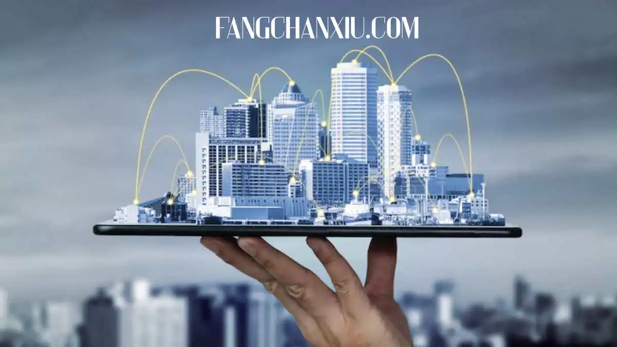 Fangchanxiu.com-The-Future-of-Smart-Real-Estate
