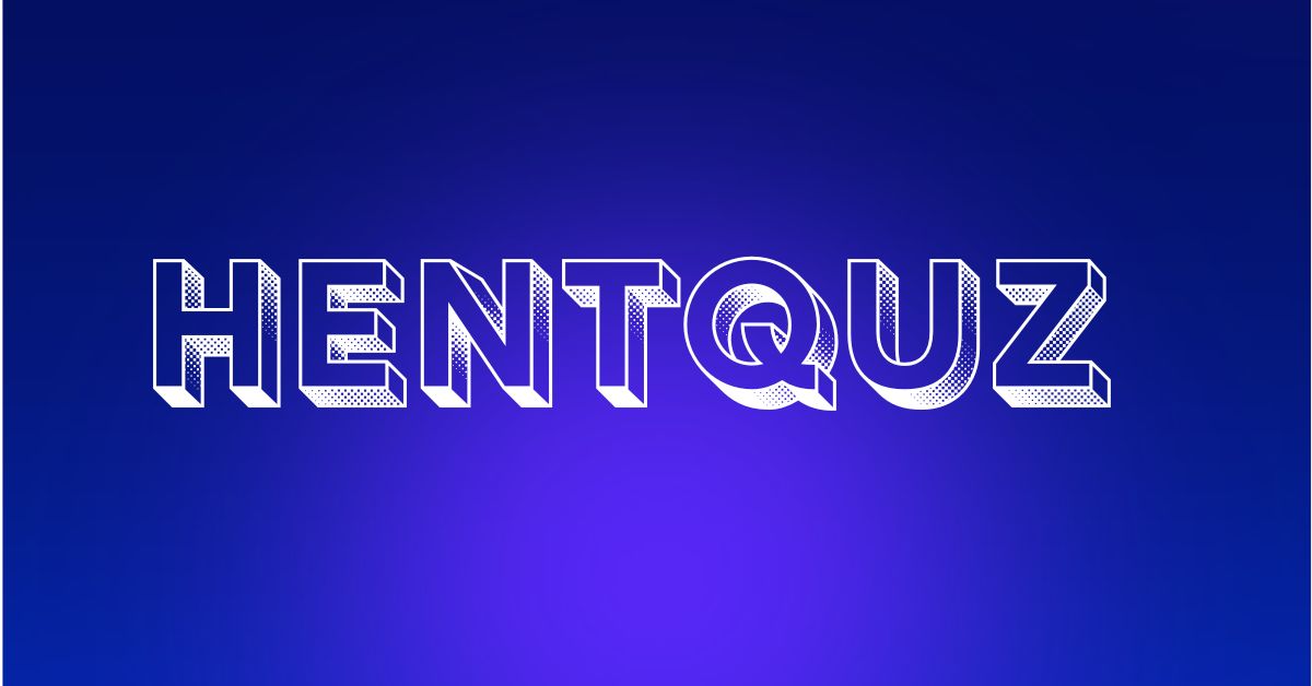 Hentquz: The Ultimate Guide and Strategic Calculations
